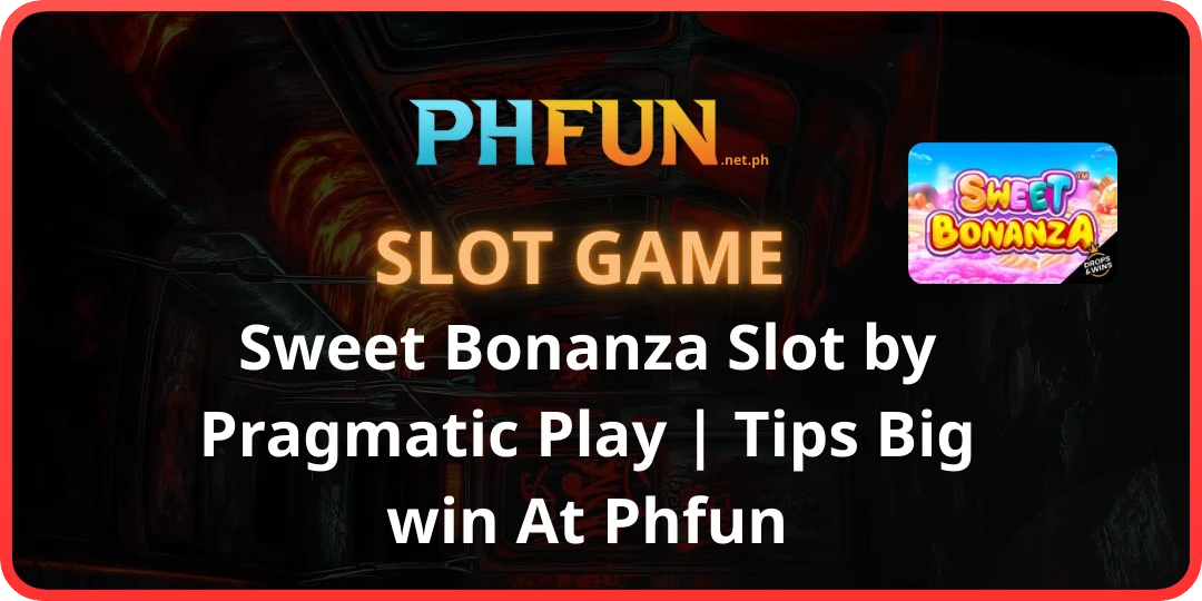 Sweet Bonanza Slot by Pragmatic Play phfun
